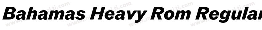 Bahamas Heavy Rom Regular字体转换